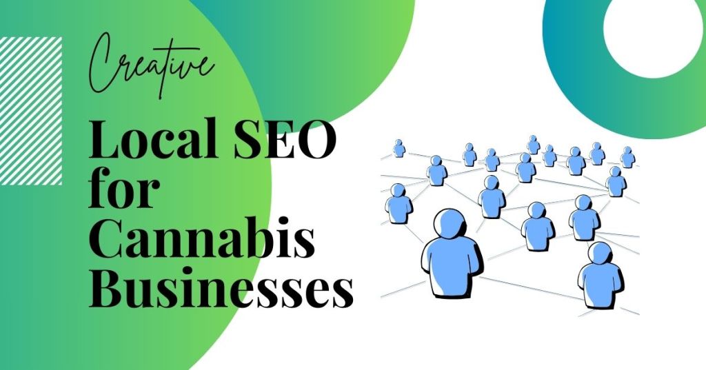 Local SEO for Cannabis Businesses