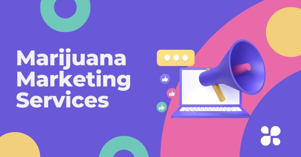 Marijuana Marketing Services
